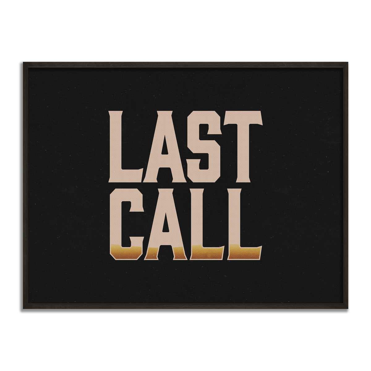 LAST CALL