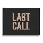 LAST CALL