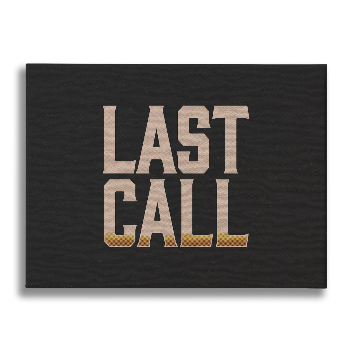 LAST CALL